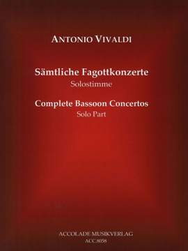 Antonio Vivaldi: Sämtliche Fagottkonzerte