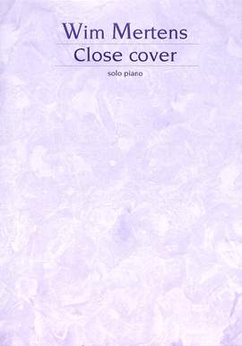 Wim Mertens: Close Cover