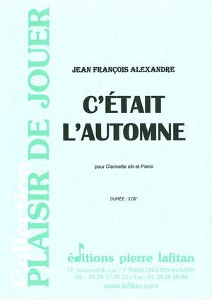 Jean-Francois Alexandre: C?Était L'Automne