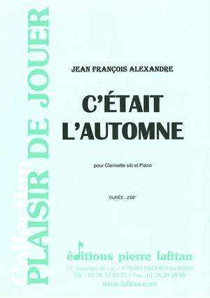 Jean-Francois Alexandre: C?Était L'Automne