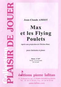 Jean Claude Amiot: Max Et Les Flying Poulets