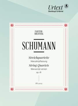 Schumann, Robert: String quartets Op. 41 nos. 1-3