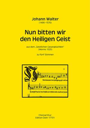 Walter, J: Nun bitten wir den Heiligen Geist