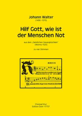 Walter, J: Hilf Gott, wie ist der Menschen Not