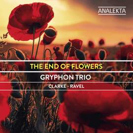 Clarke – Ravel: The End of Flowers