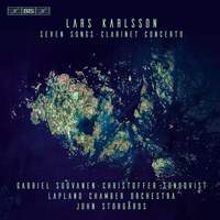 Lars Karlsson: Seven Songs and Clarinet Concerto