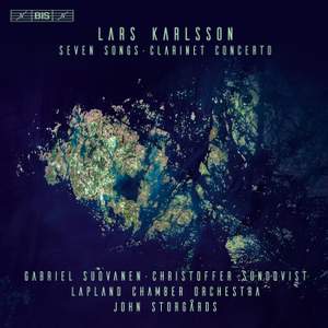 Lars Karlsson: Seven Songs and Clarinet Concerto