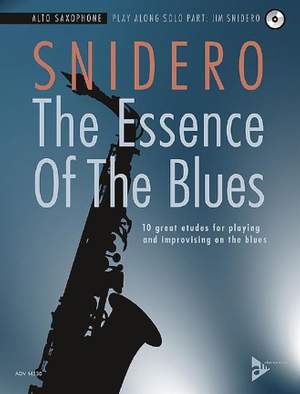 Snidero, J: The Essence Of The Blues Alto Saxophone
