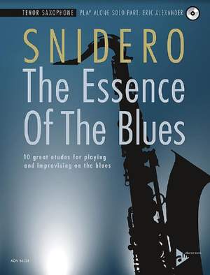 Snidero, J: The Essence Of The Blues Tenor Saxophone