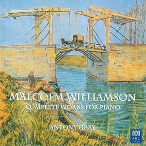 Malcolm Williamson: Complete Works For Piano