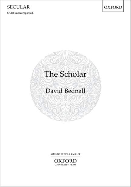 Bednall, David: The Scholar