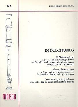 Konrad Lechner: In dulci Jubilo
