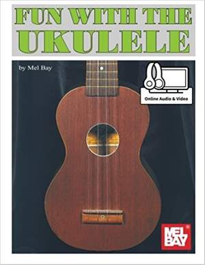 Mel Bay: Fun With The Ukulele Book