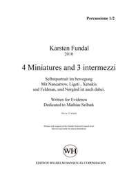 Karsten Fundal: 4 Miniatures And 3 Intermezzi