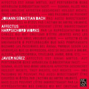 Affectus: Harpsichord Works of J.S. Bach