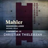 Mahler: Wunderhorn-Lieder and Symphony No. 10 (Adagio)