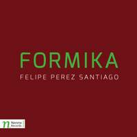 Felipe Pérez Santiago: Formika