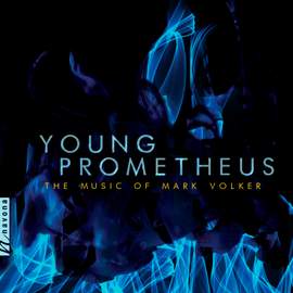 Mark Volker: Young Prometheus