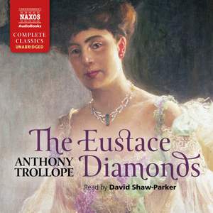 Anthony Trollope: The Eustace Diamonds (Unabridged)