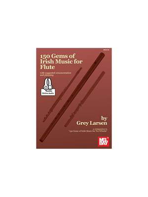 Grey Larsen: 150 Gems Of Irish Music For Flute