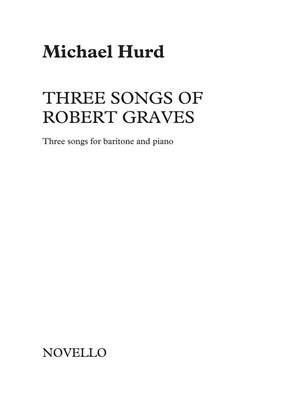 Michael Hurd: Three Songs Of Robert Graves