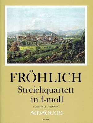 Friedrich Theodor Fröhlich: Quartett In F-Moll