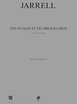 Michael Jarrell: Des nuages et des brouillards