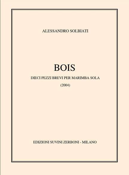 Alessandro Solbiati: Bois