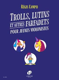 Régis Campo: Trolls, lutins et autres farfadets