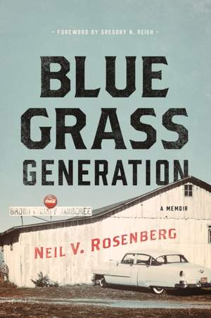 Bluegrass Generation: A Memoir