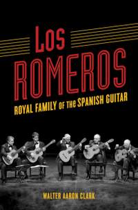 Los Romeros: Royal Family of the Spanish Guitar