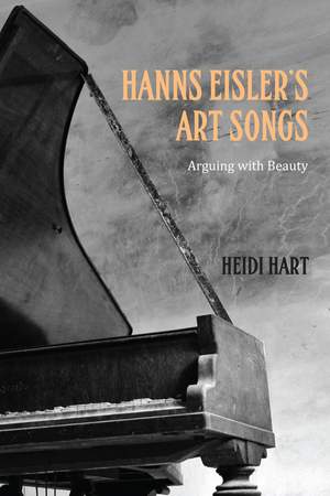 Hanns Eisler's Art Songs: Arguing with Beauty