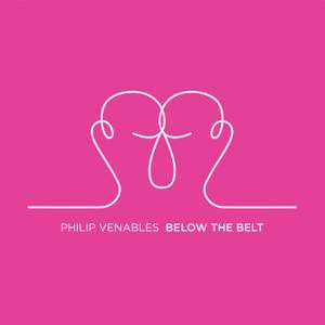 Philip Venables: Below The Belt