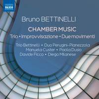 Bruno Bettinelli: Chamber Music