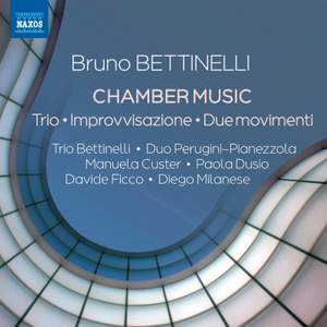 Bruno Bettinelli: Chamber Music