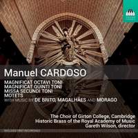 Manuel Cardoso: Magnificat Octavi Toni, Magnificat Quinti Toni, Missa Secundi Toni, Motets