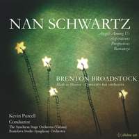 Nan Schwartz & Brenton Broadstock: Orchestral Works