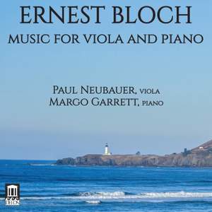 Ernest Bloch: Music for Viola and Piano