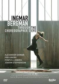 Ingmar Bergman: Through The Choreographer's Eye
