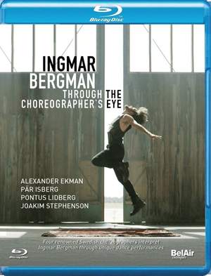 Ingmar Bergman: Through The Choreographer's Eye