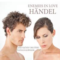 Handel - Enemies in Love