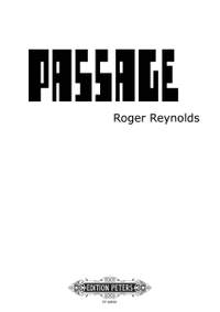 Reynolds, Roger: Passage