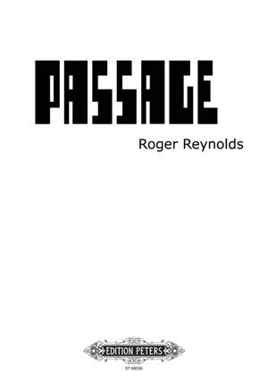 Reynolds, Roger: Passage