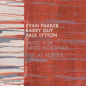 Music for David Mossman (Live at Vortex London)