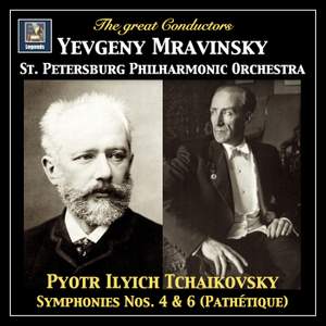 Tchaikovsky: Symphonies Nos. 4 & 6 (2018 Remaster)