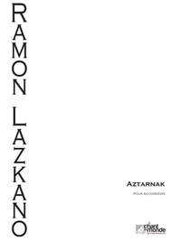 Ramon Lazkano: Aztarnak