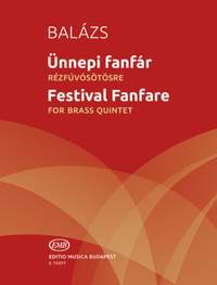 Balazs, Arpad: Festival Fanfare (brass quintet) (sc&pts