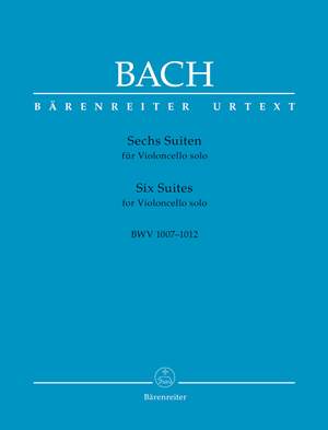 Bach, Johann Sebastian: Six Suites for Violoncello solo BWV 1007-1012