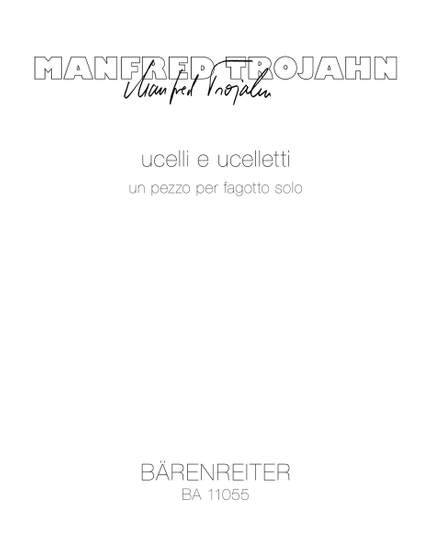 Manfred Trojahn: Ucelli e Uceletti