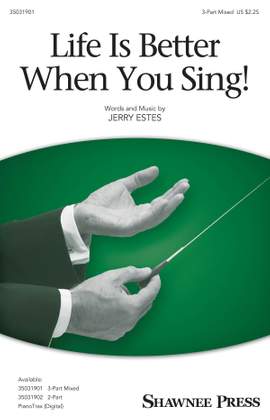 Jerry Estes: Life Is Better When You Sing!